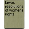 Lawes resolutions of womens rights door Onbekend