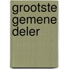 Grootste gemene deler by Wm R. Greg