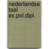 Nederlandse taal ex.pol.dipl. by Euwema