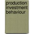 Production investment behaviour