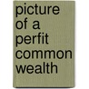 Picture of a perfit common wealth by Floyd