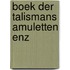 Boek der talismans amuletten enz