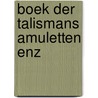 Boek der talismans amuletten enz by Pavitt