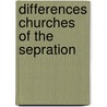 Differences churches of the sepration door Smyth