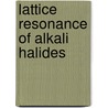 Lattice resonance of alkali halides door Mooy