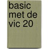 Basic met de vic 20 by Linda Carter