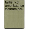 Failliet v.d. amerikaanse vietnam pol. by Hans Hoekstra