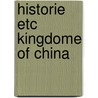 Historie etc kingdome of china by Eduardo Mendoza