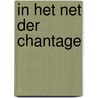 In het net der chantage door Torr