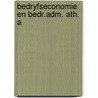 Bedryfseconomie en bedr.adm. ath. a door Bosscha