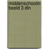 Middenschoolin beeld 3 dln door Onbekend