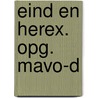 Eind en herex. opg. mavo-d door Onbekend