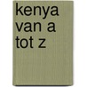 Kenya van a tot z door Onbekend