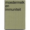 Moedermelk en immuniteit door Donk