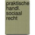 Praktische handl. sociaal recht