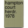 Hampton court herdr. 1978 door Braak