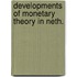 Developments of monetary theory in neth.