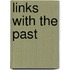 Links with the past