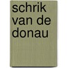 Schrik van de donau by Jules Verne