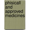 Phisicall and approved medicines door Richard Gardiner