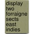 Display two forraigne sects east indies