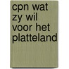 Cpn wat zy wil voor het platteland door Haken