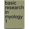 Basic research in myology 1 door Kakulas