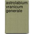Astrolabium vranicum generale