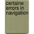 Certaine errors in navigation