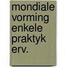 Mondiale vorming enkele praktyk erv. by Zwaga