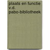 Plaats en functie v.d. pabo-bibliotheek door Figee