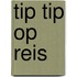 Tip tip op reis