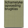 Lichamelyke opvoeding brugklas door Sluys
