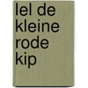 Lel de kleine rode kip by Willems