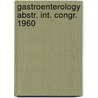 Gastroenterology abstr. int. congr. 1960 door Onbekend