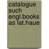 Catalogue such engl.books as lat.haue door Jaggard