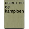 Asterix en de kampioen door René Goscinny