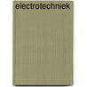Electrotechniek by Unknown