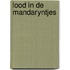 Lood in de mandaryntjes