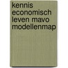 Kennis economisch leven mavo modellenmap door Bosscha