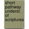 Short pathway underst. of scriptures by Zwingli