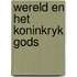 Wereld en het koninkryk gods