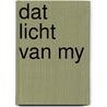 Dat licht van my by Hans Andreus