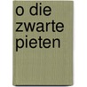 O die zwarte pieten by Battum