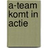 A-team komt in actie