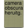 Camera obscura heruitg. door Hildebrand