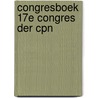 Congresboek 17e congres der cpn door Onbekend