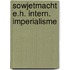 Sowjetmacht e.h. intern. imperialisme