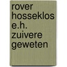 Rover hosseklos e.h. zuivere geweten door Preussler