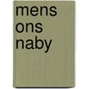 Mens ons naby by Aalbersberg